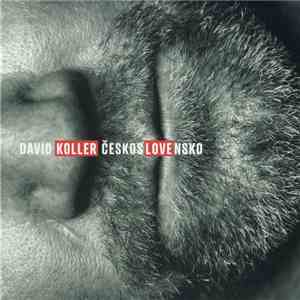 David Koller - ČeskosLOVEnsko album flac