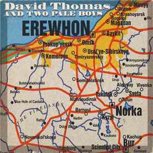 David Thomas And Two Pale Boys - Erewhon album flac
