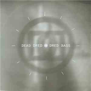 Dead Dred - Dred Bass album flac