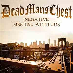 Dead Man's Chest - Negative Mental Attitude album flac