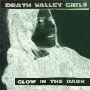 Death Valley Girls - Glow In The Dark album flac