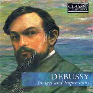 Debussy - Images And Impressions album flac