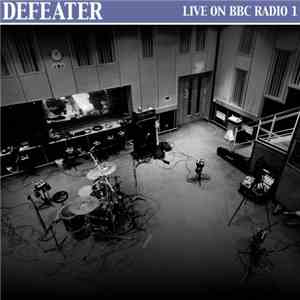 Defeater - Live On BBC Radio 1 album flac