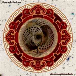 Demorph Desform - Allotriomorphic Mandorla album flac