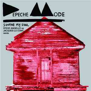 Depeche Mode - Soothe My Soul (Steve Angello vs. Jacques Lu Cont Remix) album flac