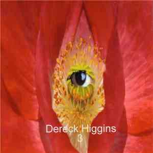 Dereck Higgins - Dereck Higgins 3 album flac