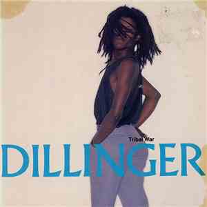 Dillinger - Tribal War album flac