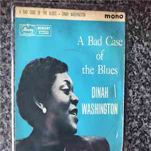 Dinah Washington - A Bad Case Of The Blues album flac