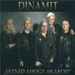 Dinamit - Játszd, Ahogy Akarod album flac