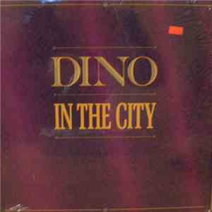 Dino - In The City album flac