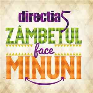 Direcția 5 - Zambetul face minuni album flac