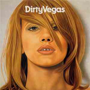 Dirty Vegas - Dirty Vegas album flac