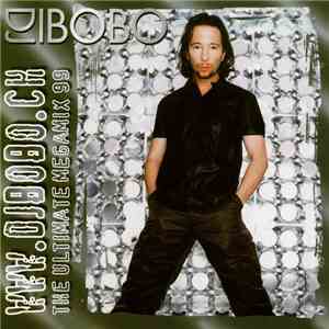 DJ BoBo - www.djbobo.ch (The Ultimate Megamix 99) album flac