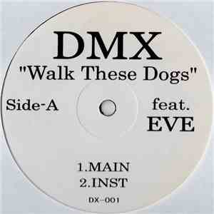 DMX - Walk These Dogs / I Run Shit album flac