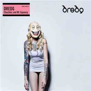 Dredg - Chuckles And Mr.Squeezy album flac