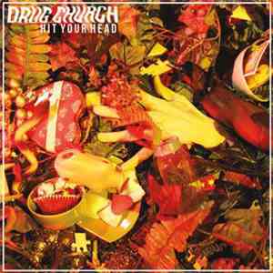 Drug Church - Hit Your Head album flac