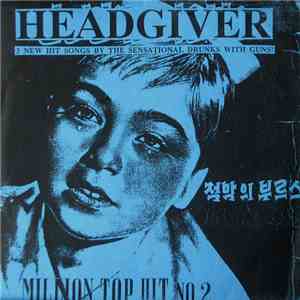 Drunks With Guns - Headgiver album flac