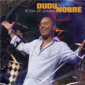 Dudu Nobre - Roda De Samba (Ao Vivo) album flac