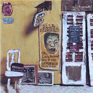 Ella Fitzgerald - Oh, Lady, Be Good! Best Of The Gershwin Songbook album flac