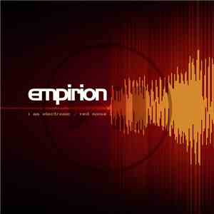 Empirion - I Am Electronic / Red Noise album flac