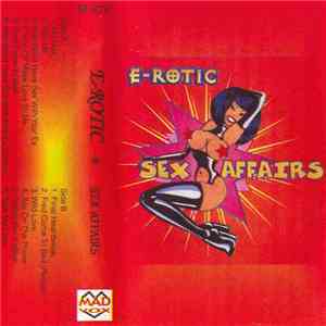 E-Rotic - Sex Affairs album flac