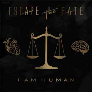 Escape The Fate - I Am Human album flac