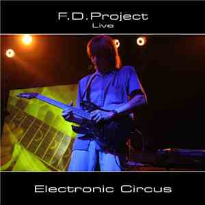 F.D.Project Live - Electronic Circus album flac