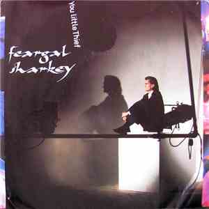 Feargal Sharkey - You Little Thief album flac
