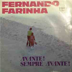 Fernando Farinha - Avante! Sempre Avante! album flac