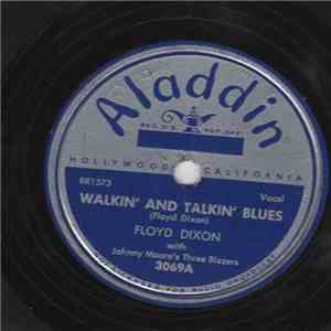 Floyd Dixon With Johnny Moore's Three Blazers - Walkin' And Talkin' Blues / Girl Fifteen album flac