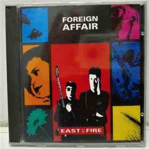 Foreign Affair - East On Fire album flac