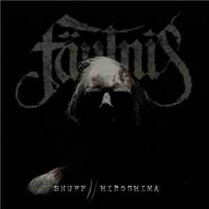 Fäulnis - Snuff // Hiroshima album flac