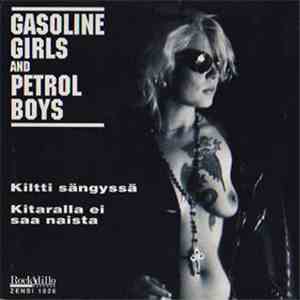 Gasoline Girls & Petrol Boys - Kiltti Sängyssä album flac