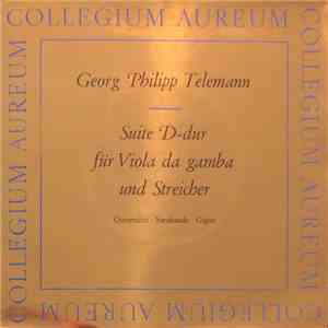 Georg Philipp Telemann, Collegium Aureum - Suite D-dur Für Viola Da Gamba Und Streicher album flac