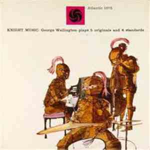 George Wallington - Knight Music: George Wallington Plays 5 Originals And 6 Standards album flac
