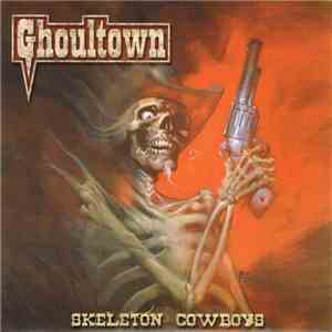 Ghoultown - Skeleton Cowboys album flac