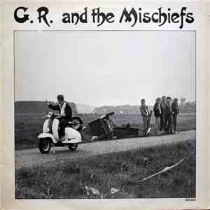 G.R. And The Mischiefs - Gestrand album flac