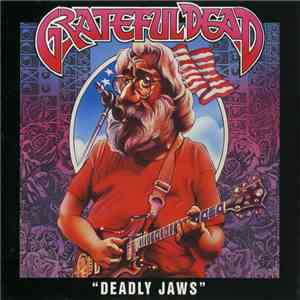 Grateful Dead - Deadly Jaws album flac