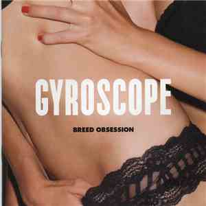 Gyroscope - Breed Obsession album flac