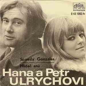 Hana A Petr Ulrychovi - Speedy Gonzales / Hlídač Snů album flac