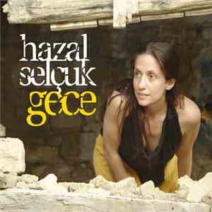 Hazal Selçuk - Gece album flac