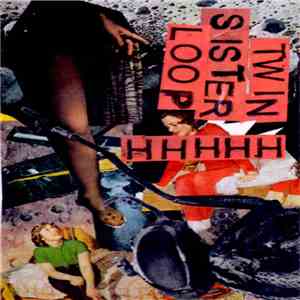 hhhhh - Twin Sister Loop album flac