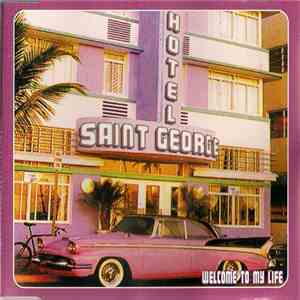 Hotel Saint George - Welcome To My Life album flac
