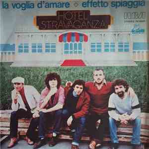 Hotel Stravaganza - La Voglia D'Amare / Effetto Spiaggia album flac
