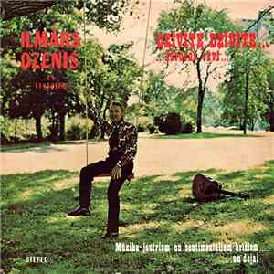 Ilmārs Dzenis Un Orķestris - Dzīvīte Dzīvīte... Šūpojos Tevī... album flac