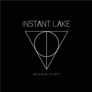 Instant Lake - Refractory album flac