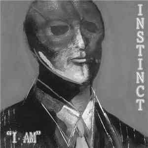 Instinct  - "I Am" album flac