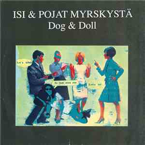 Isi & Pojat Myrskystä - Dog & Doll album flac