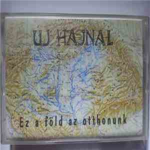 Új Hajnal - Ez A Föld Az Otthonunk album flac