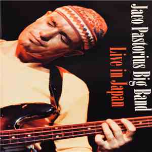 Jaco Pastorius Big Band - Live In Japan album flac